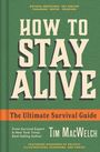 „HOW TO STAY ALIVE: The Ultimate Survival Guide“ von Tim MacWelch. Grüner Hintergrund mit orangefarbenem Streifen.