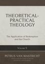 Petrus van Mastricht: Theoretical-Practical Theology, Volume 5, Buch