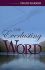 Frans Bakker: The Everlasting Word, Buch