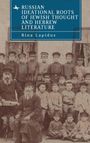 Rina Lapidus: Russian Ideational Roots of Jewish Thought and Hebrew Literature, Buch