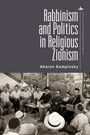 Aharon Kampinsky: Rabbinism and Politics in Religious Zionism, Buch