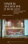 Katharina Wiedlack: Under Western Eyes, Buch