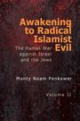 Monty Noam Penkower: Awakening to Radical Islamist Evil. Volume II, Buch