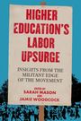 Higher Education's Labor Upsurge, Buch