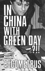 Aaron Cometbus: In China with Green Day, Buch