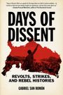Gabriel San Román: Days of Dissent, Buch