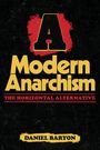 Daniel Baryon: A Modern Anarchism, Buch