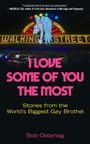 Oben Zitat von Michelle Tea. Text: "I Love Some of You the Most," darunter: "Stories from the World's Biggest Gay Brothel" von Bob Ostertag. Hintergrund mit Neonlichtern und einem Engel.