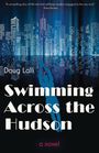 Doug Lalli: Swimming Across the Hudson, Buch