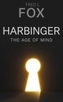 Fred L Fox: Harbinger, Buch