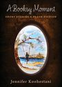 Jennifer Koohestani: A Booksy Moment, Buch