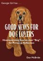 Dan McBride: Good News for Dog Lovers, Buch