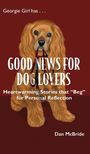 Dan McBride: Good News for Dog Lovers, Buch