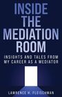 "INSIDE THE MEDIATION ROOM" und "INSIGHTS AND TALES FROM MY CAREER AS A MEDIATOR" stehen in großen Buchstaben. Darunter ein heller Türspalt in dunklem Hintergrund.