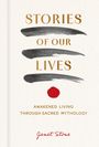 "Stories of Our Lives: Awakened Living Through Sacred Mythology" von Janet Stone. Pinselstriche und roter Kreis.