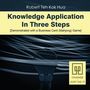 Robert Teh Kok Hua: Knowledge Application In Three Steps, Buch