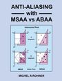 Michel A Rohner: Anti-Aliasing with MSAA vs ABAA, Buch