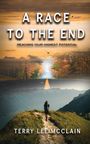 Terry Lee McClain: A Race to the End, Buch
