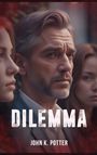 John K. Potter: Dilemma, Buch