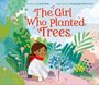 Caryl Hart: The Girl Who Planted Trees, Buch