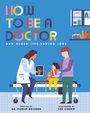 Punam Krishan: How to Be a Doctor and Other Life-Saving Jobs, Buch