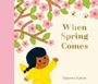 : When Spring Comes, Buch