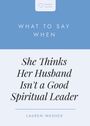 Lauren Washer: What to Say When She Thinks Her Husband Isn't a Good Spiritual Leader, Buch