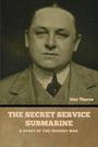 Guy Thorne: The Secret Service Submarine, Buch
