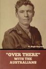 R. Hugh Knyvett: "Over There" with the Australians, Buch