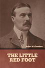 Robert W. Chambers: The Little Red Foot, Buch