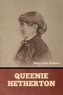 Mary Jane Holmes: Queenie Hetherton, Buch