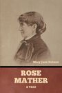 Mary Jane Holmes: Rose Mather, Buch