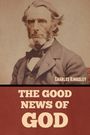 Charles Kingsley Kingsley: The Good News of God, Buch