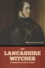 William Harrison Ainsworth: The Lancashire Witches, Buch