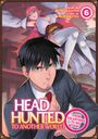 Benigashira: Headhunted to Another World: From Salaryman to Big Four! Vol. 6, Buch