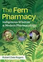 Robert Dale Rogers: The Fern Pharmacy, Buch