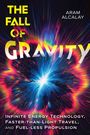 Buchtitel: "The Fall of Gravity" von Aram Alcalay. Hintergrund: Bunte, explosive Lichtstrahlen in einer dynamischen Illustration.