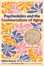 Titel: Psychedelics and the Counterculture of Aging. Bunte florale Muster und eine Spirale in der Mitte.