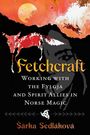 ¿Árka Sedláková: Fetchcraft, Buch
