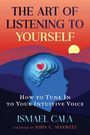 "THE ART OF LISTENING TO YOURSELF" von Ismael Cala, Vorwort von John C. Maxwell. Silhouette mit Herz-Symbol.