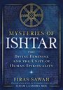 Text: "Mysteries of Ishtar: The Divine Feminine and the Unity of Human Spirituality." Oben ein rundes Symbol in Gold.