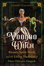 "Voodoo Witch: Rituals, Spirit Work, and the Living Tradition of New Orleans Magick" von Zehara Nachash. Frau mit Schlangen.