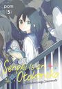 Pom: Senpai Is an Otokonoko: My Crossdressing Classmate 5, Buch