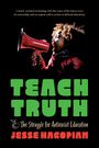 Jesse Hagopian: Teach Truth, Buch