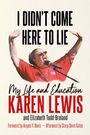 Karen G J Lewis: I Didn't Come Here to Lie, Buch