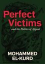 Mohammed El-Kurd: Perfect Victims, Buch