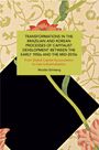 Nicolás Grinberg: Transformations in the Brazilian and Korean Processes of Capitalist Development Between the Early 1950s and the Mid-2010s, Buch