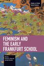 : Feminism and the Early Frankfurt School, Buch