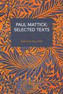 Paul Mattick: Paul Mattick: Selected Texts, Buch