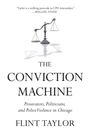 Flint Taylor: The Conviction Machine, Buch